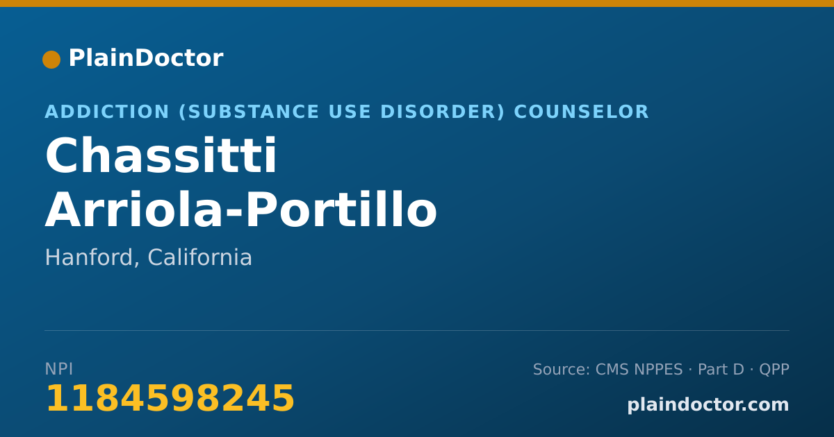 Shareable card for Chassitti Arriola-Portillo - Addiction (Substance Use Disorder) Counselor, Hanford, CA