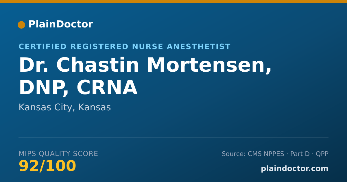 Shareable card for Chastin Mortensen, DNP, CRNA - Certified Registered Nurse Anesthetist, Kansas City, KS