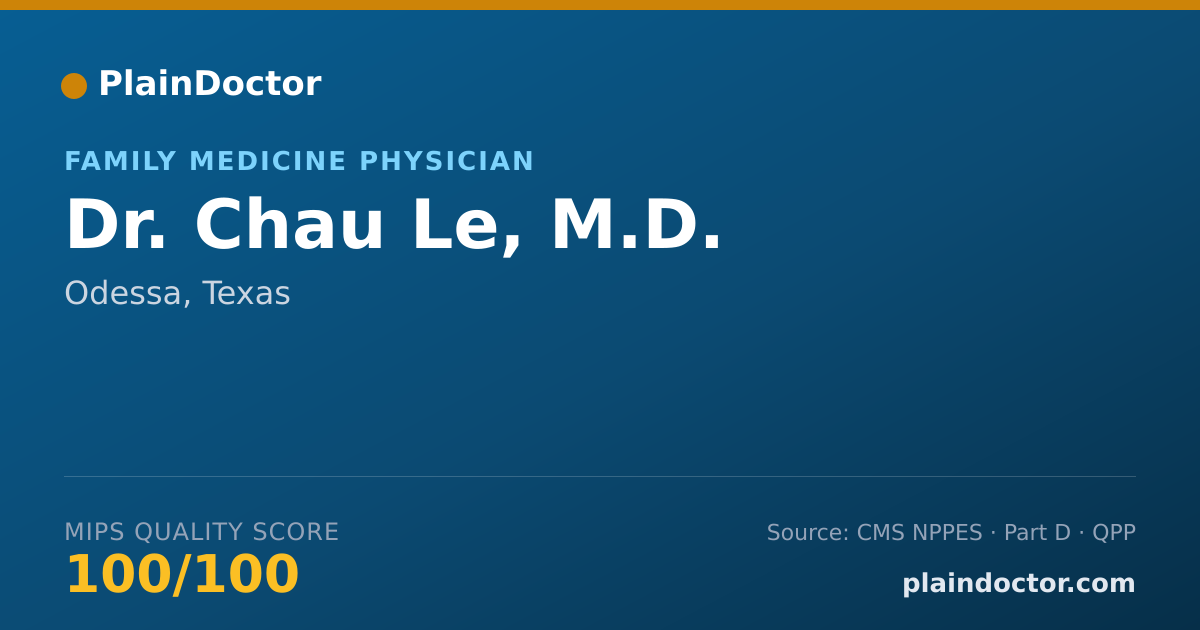 Shareable card for Chau Le, M.D. - Family Medicine Physician, Odessa, TX