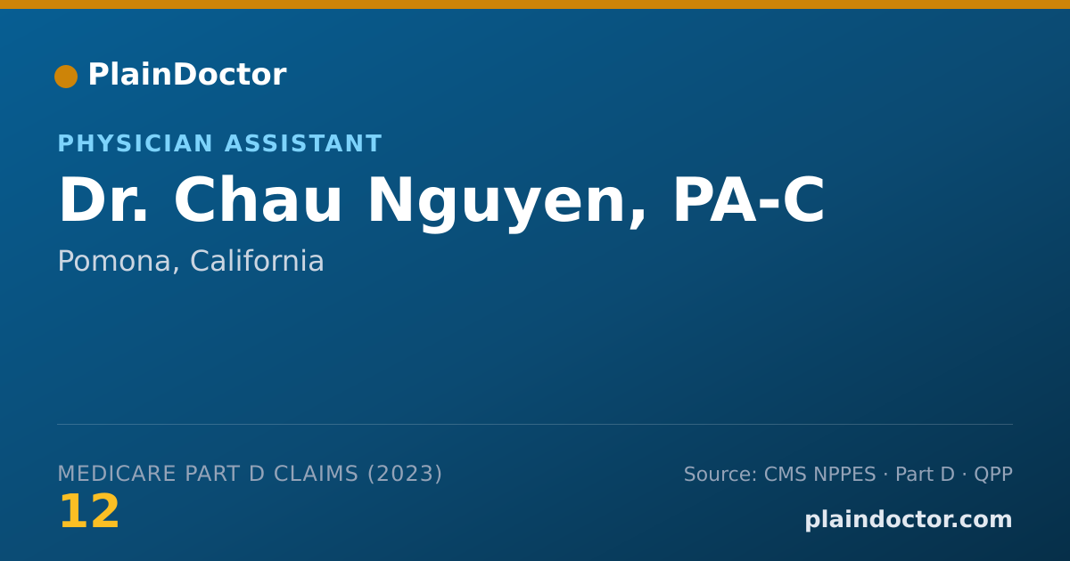Shareable card for Chau Nguyen, PA-C - Physician Assistant, Pomona, CA
