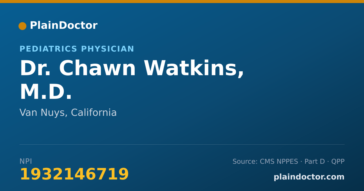 Shareable card for Chawn Watkins, M.D. - Pediatrics Physician, Van Nuys, CA