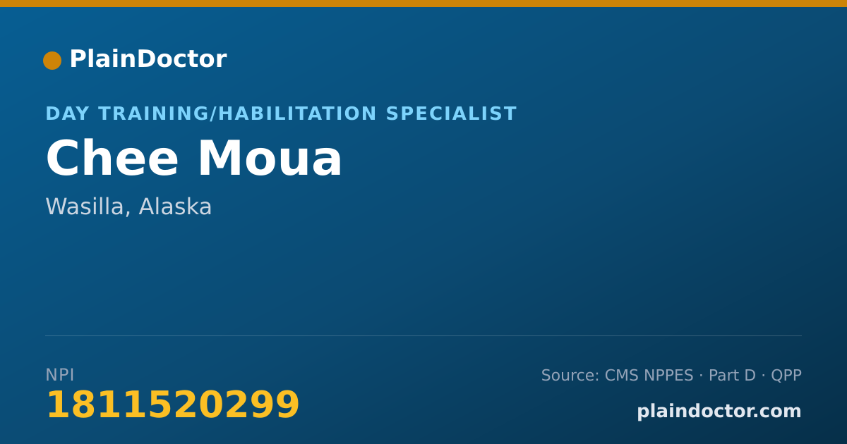 Shareable card for Chee Moua - Day Training/Habilitation Specialist, Wasilla, AK