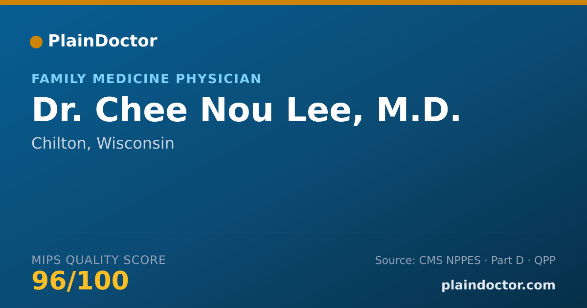 Shareable card for Chee Nou Lee, M.D. - Family Medicine Physician, Chilton, WI