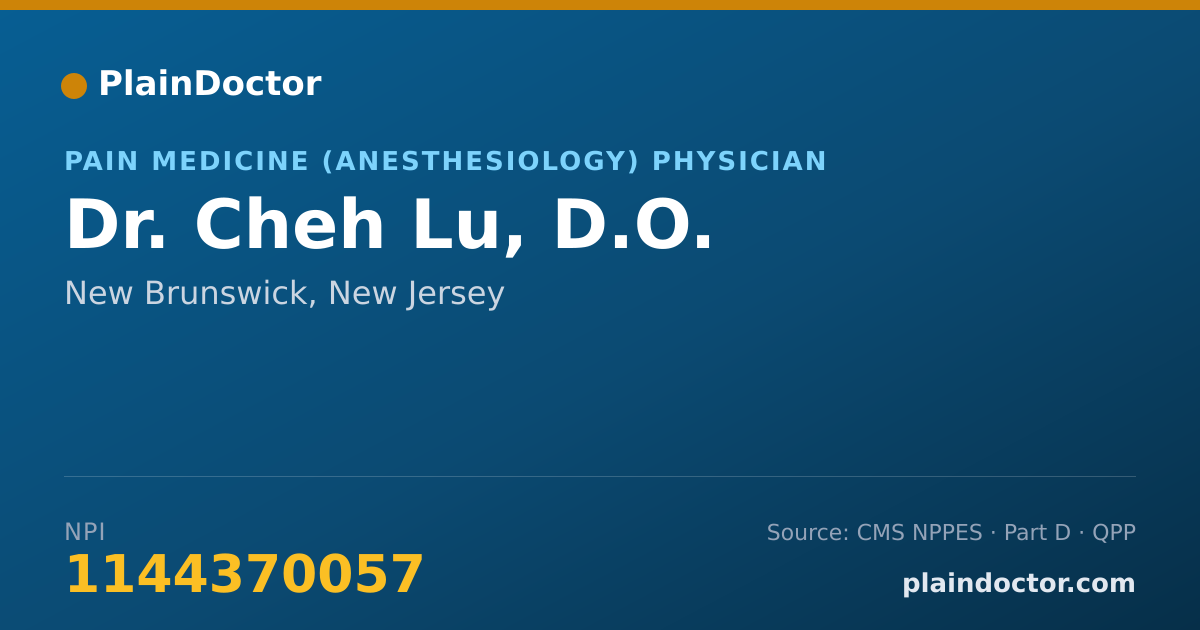 Shareable card for Cheh Lu, D.O. - Pain Medicine (Anesthesiology) Physician, New Brunswick, NJ