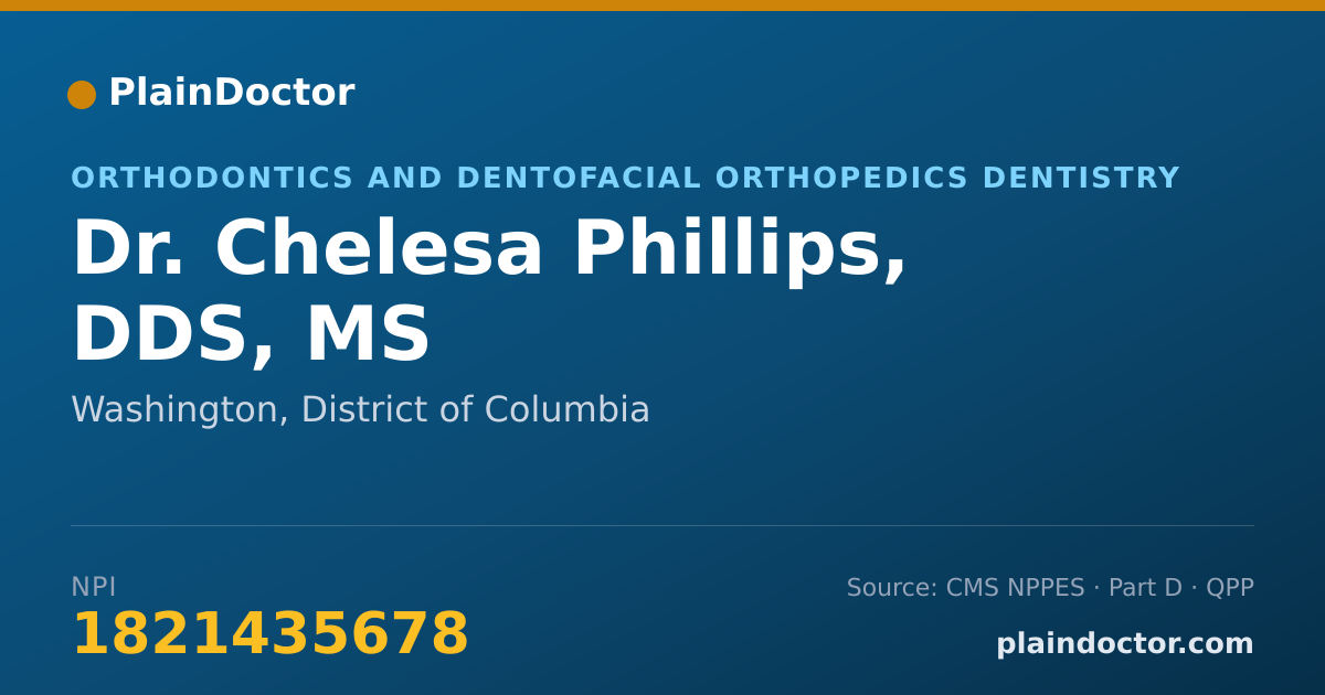 Shareable card for Chelesa Phillips, DDS, MS - Orthodontics and Dentofacial Orthopedics Dentistry, Washington, DC
