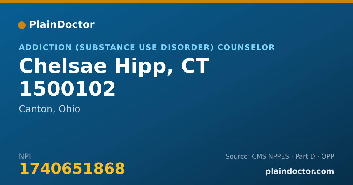 Shareable card for Chelsae Hipp, CT 1500102 - Addiction (Substance Use Disorder) Counselor, Canton, OH