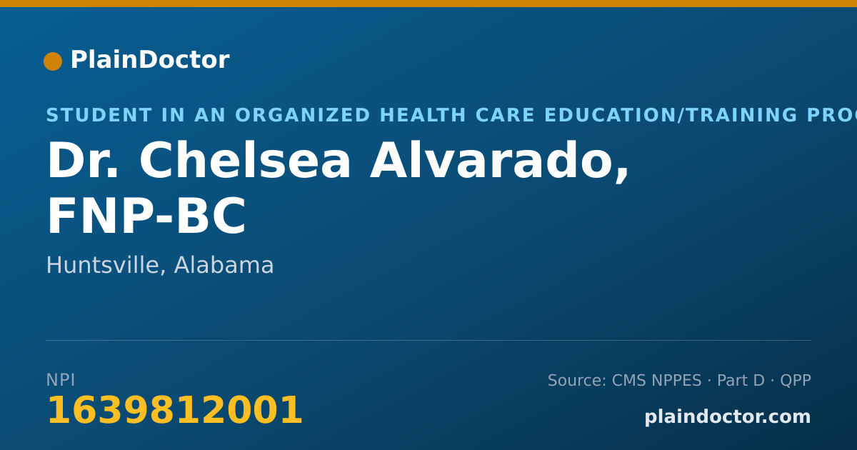 Shareable card for Chelsea Alvarado, FNP-BC - Student in an Organized Health Care Education/Training Program, Huntsville, AL