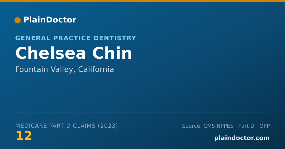 Shareable card for Chelsea Chin - General Practice Dentistry, Fountain Valley, CA