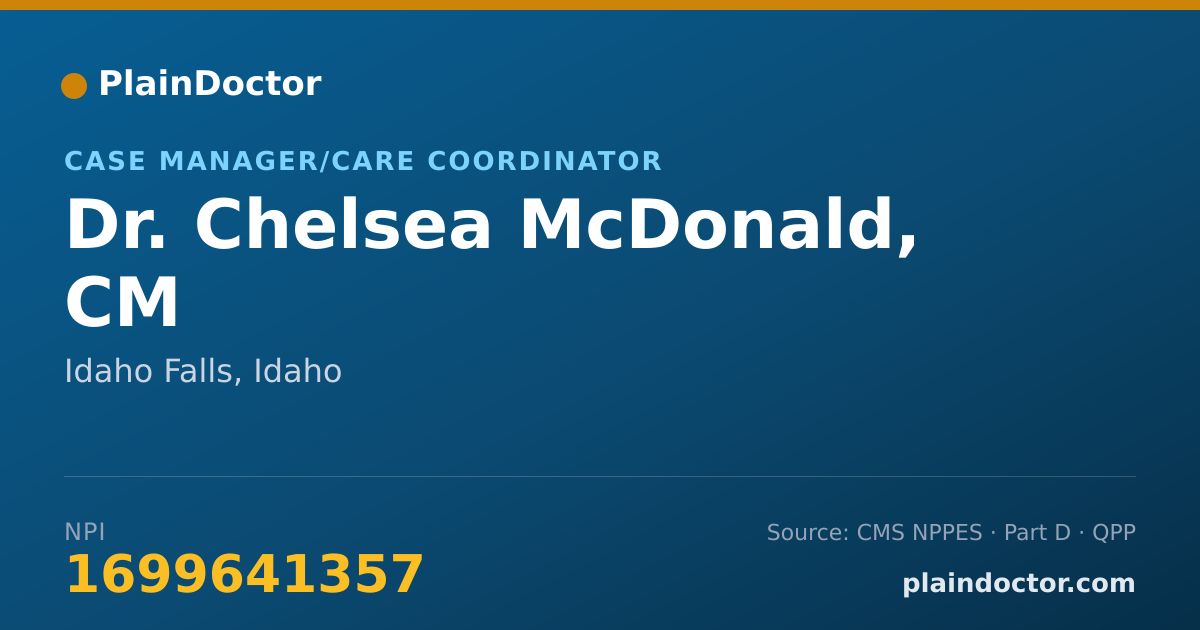 Shareable card for Chelsea McDonald, CM - Case Manager/Care Coordinator, Idaho Falls, ID