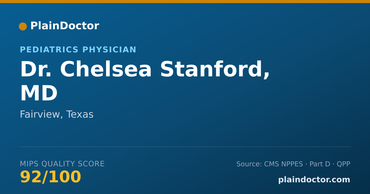 Shareable card for Chelsea Stanford, MD - Pediatrics Physician, Fairview, TX