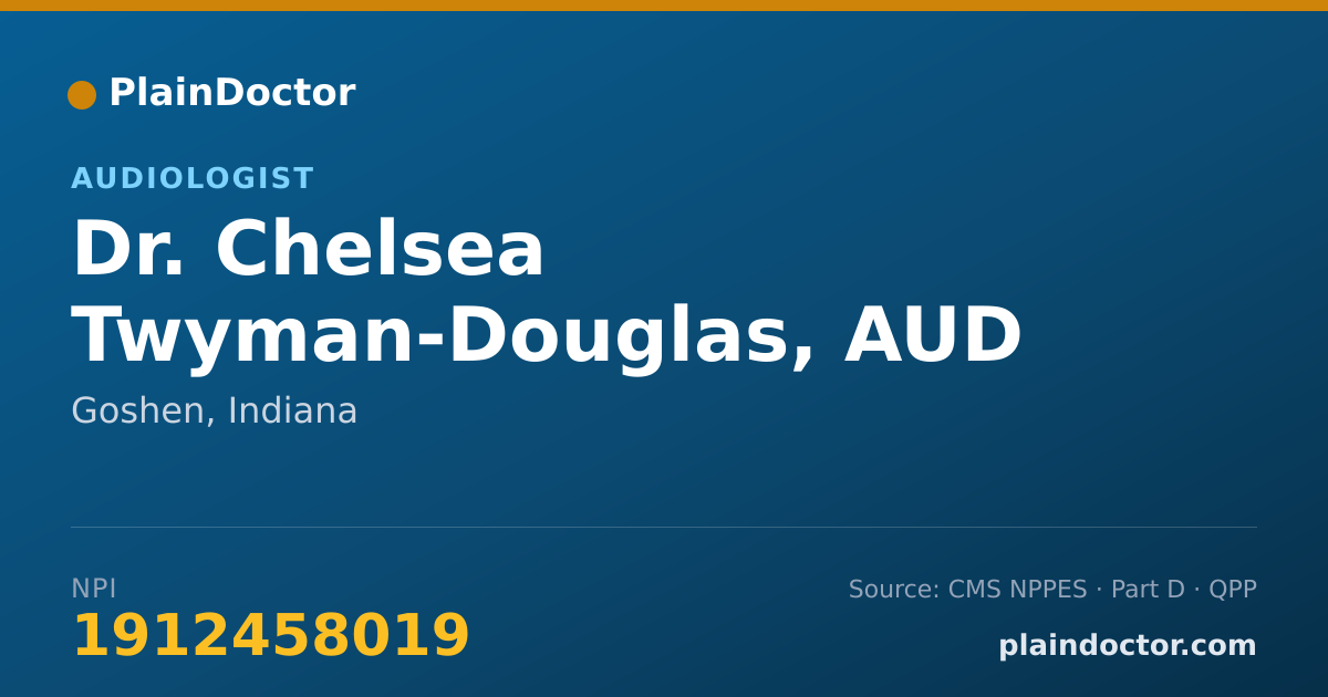 Shareable card for Chelsea Twyman-Douglas, AUD - Audiologist, Goshen, IN