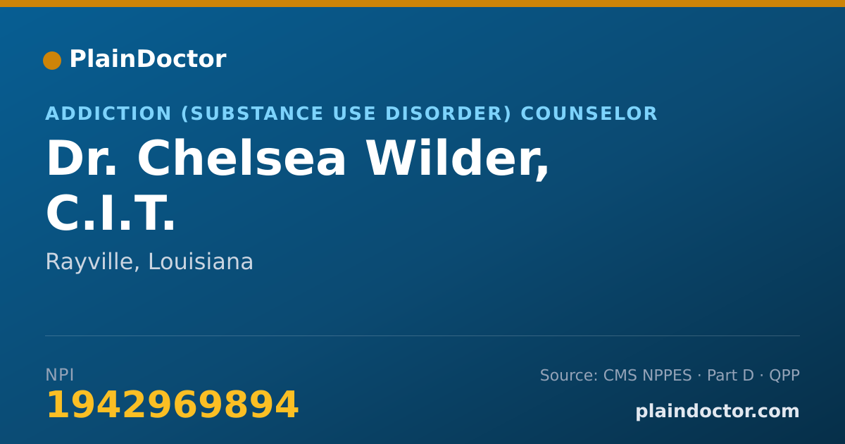 Shareable card for Chelsea Wilder, C.I.T. - Addiction (Substance Use Disorder) Counselor, Rayville, LA