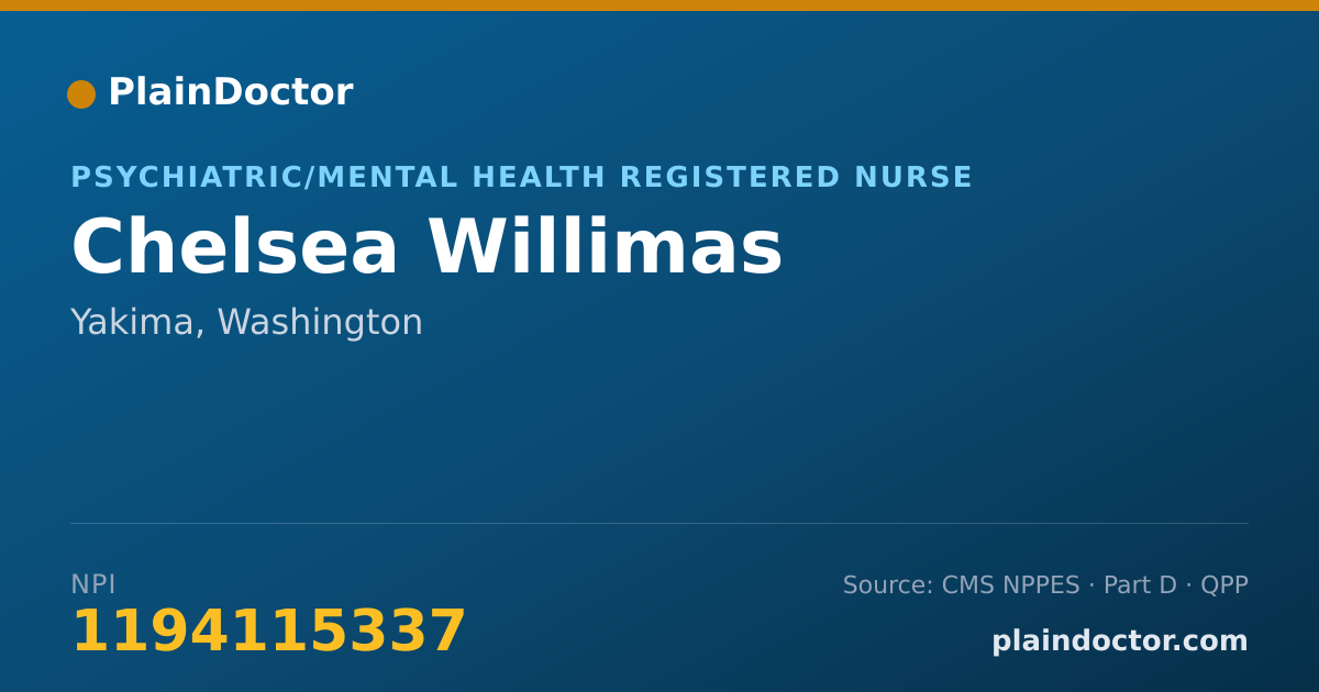 Shareable card for Chelsea Willimas - Psychiatric/Mental Health Registered Nurse, Yakima, WA