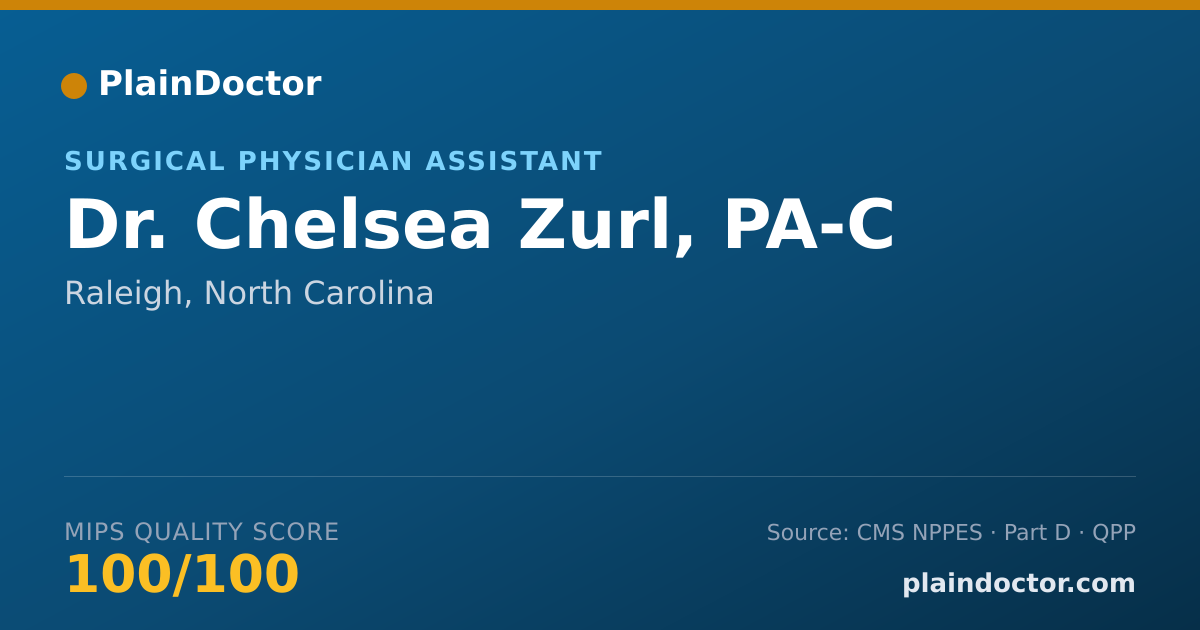 Shareable card for Chelsea Zurl, PA-C - Surgical Physician Assistant, Raleigh, NC