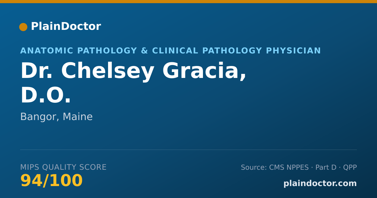 Shareable card for Chelsey Gracia, D.O. - Anatomic Pathology & Clinical Pathology Physician, Bangor, ME