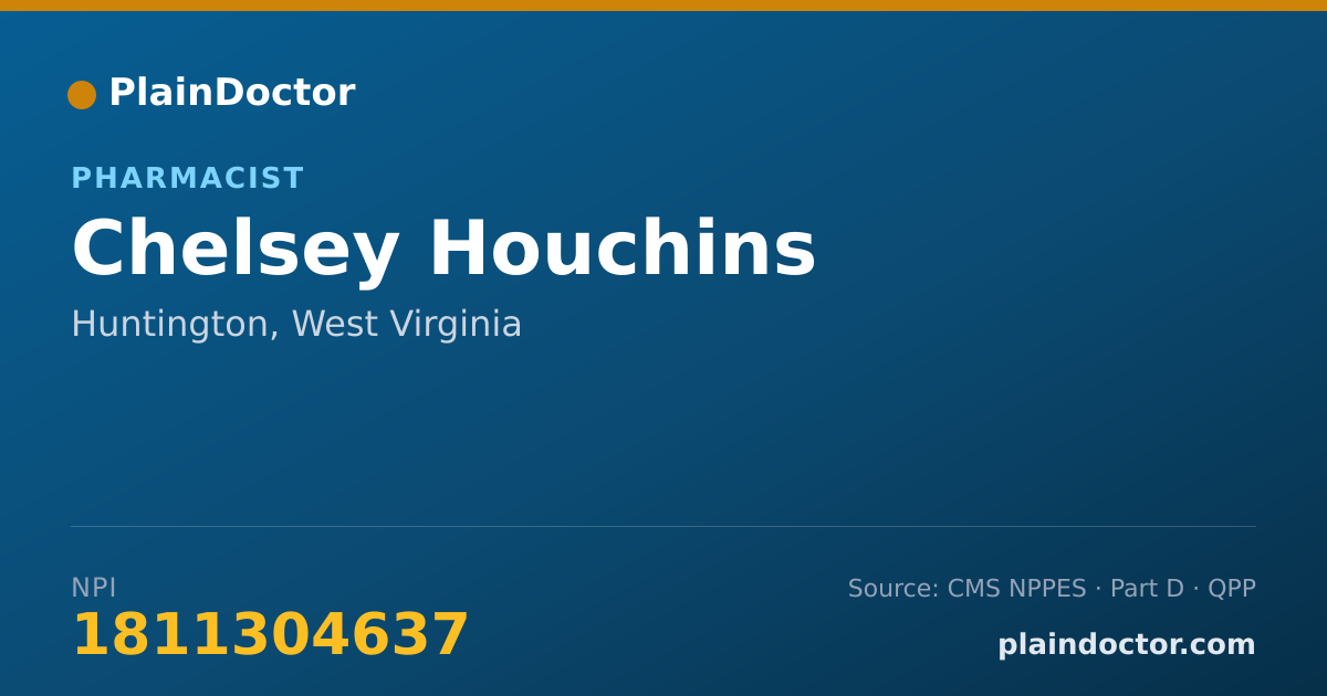 Shareable card for Chelsey Houchins - Pharmacist, Huntington, WV