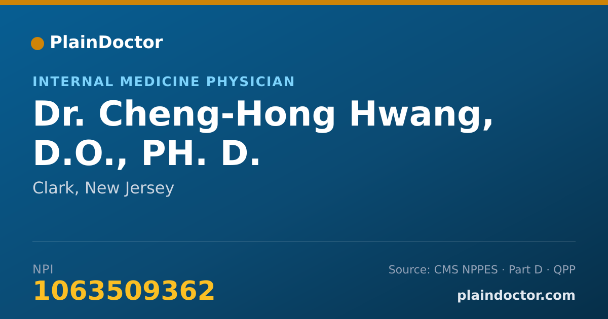 Shareable card for Cheng-Hong Hwang, D.O.,  PH. D. - Internal Medicine Physician, Clark, NJ
