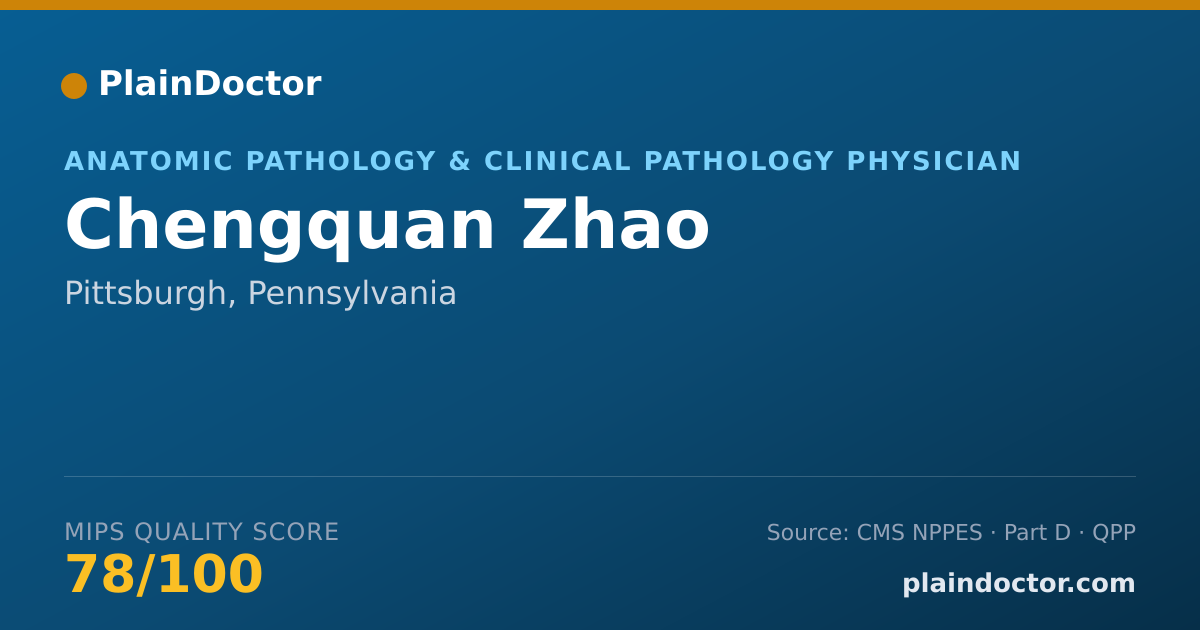 Shareable card for Chengquan Zhao - Anatomic Pathology & Clinical Pathology Physician, Pittsburgh, PA