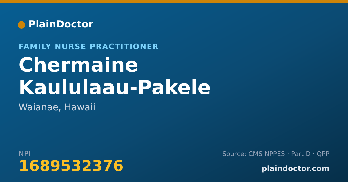 Shareable card for Chermaine Kaululaau-Pakele - Family Nurse Practitioner, Waianae, HI