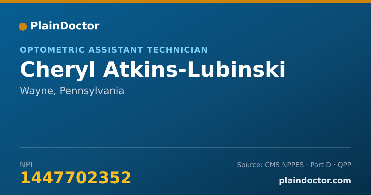 Shareable card for Cheryl Atkins-Lubinski - Optometric Assistant Technician, Wayne, PA