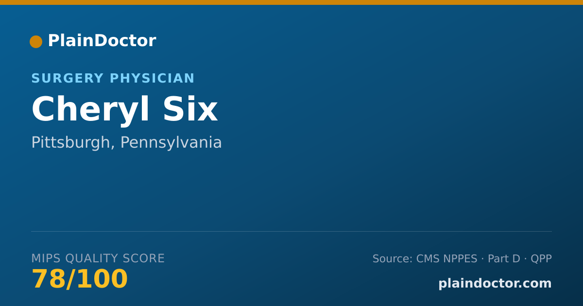 Shareable card for Cheryl Six - Surgery Physician, Pittsburgh, PA