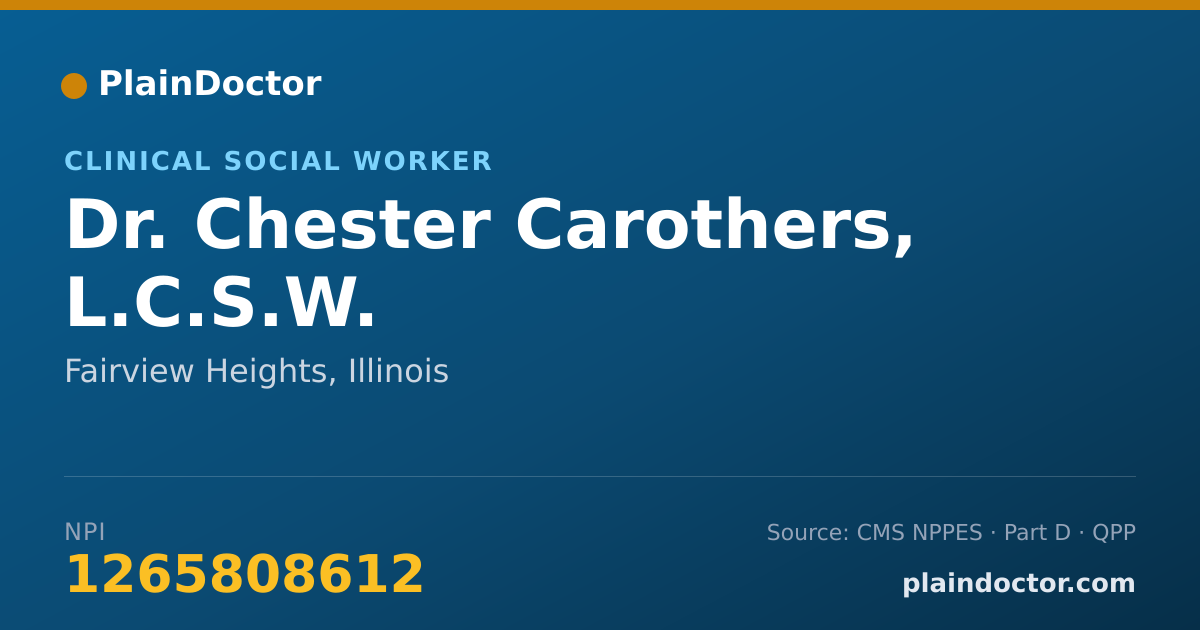 Shareable card for Chester Carothers, L.C.S.W. - Clinical Social Worker, Fairview Heights, IL