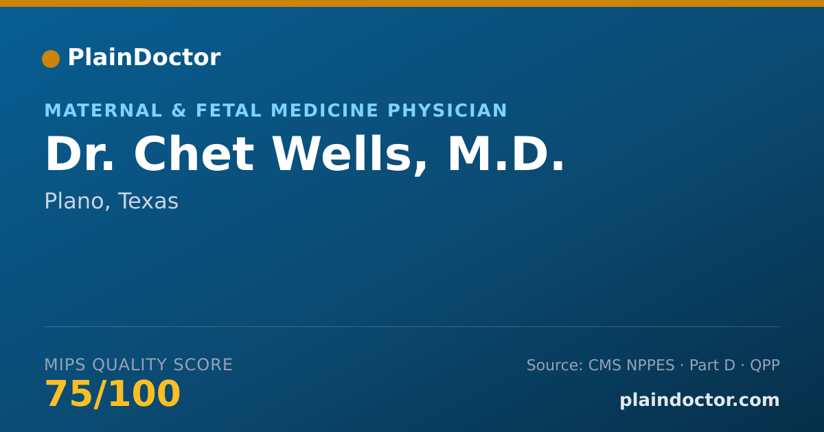 Shareable card for Chet Wells, M.D. - Maternal & Fetal Medicine Physician, Plano, TX
