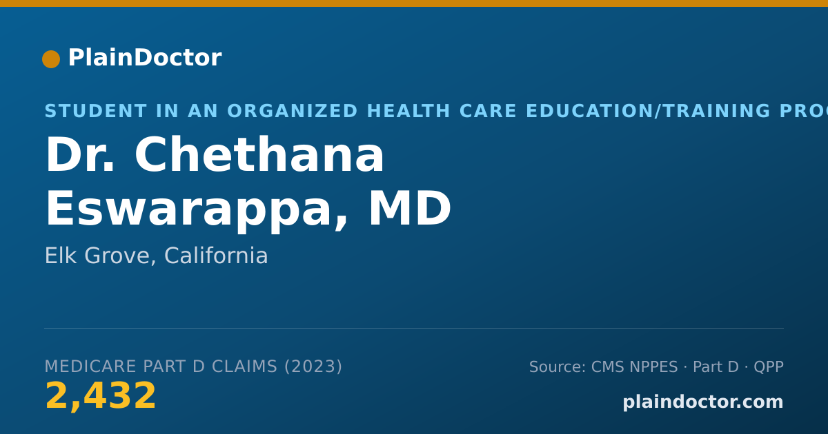 Shareable card for Chethana Eswarappa, MD - Student in an Organized Health Care Education/Training Program, Elk Grove, CA