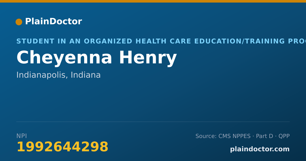 Shareable card for Cheyenna Henry - Student in an Organized Health Care Education/Training Program, Indianapolis, IN