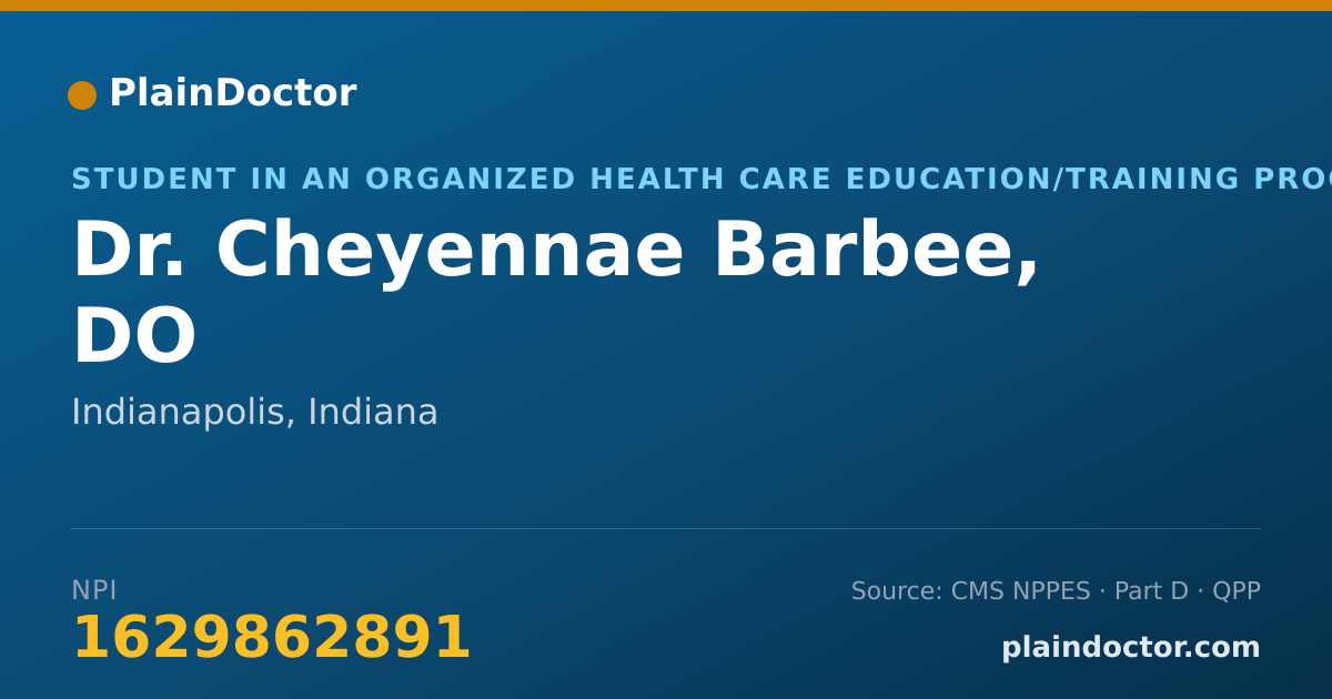 Shareable card for Cheyennae Barbee, DO - Student in an Organized Health Care Education/Training Program, Indianapolis, IN