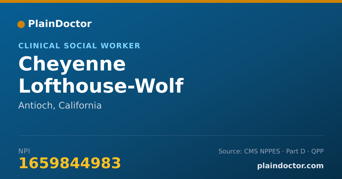 Shareable card for Cheyenne Lofthouse-Wolf - Clinical Social Worker, Antioch, CA