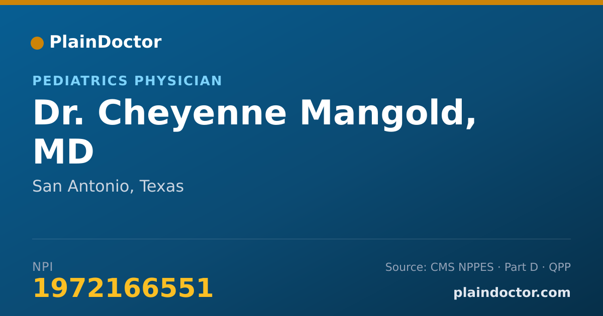 Shareable card for Cheyenne Mangold, MD - Pediatric Critical Care Medicine Physician, San Antonio, TX