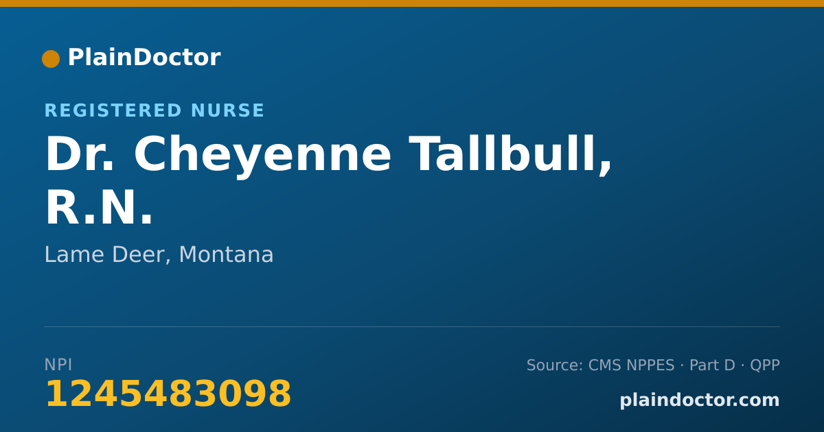 Shareable card for Cheyenne Tallbull, R.N. - Registered Nurse, Lame Deer, MT