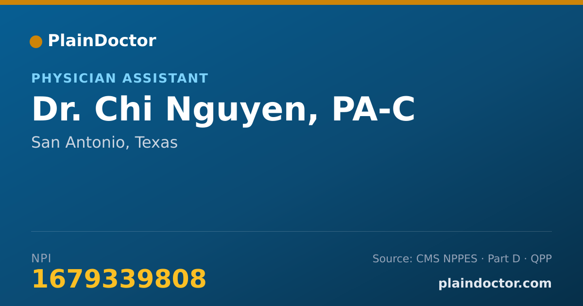 Shareable card for Chi Nguyen, PA-C - Physician Assistant, San Antonio, TX