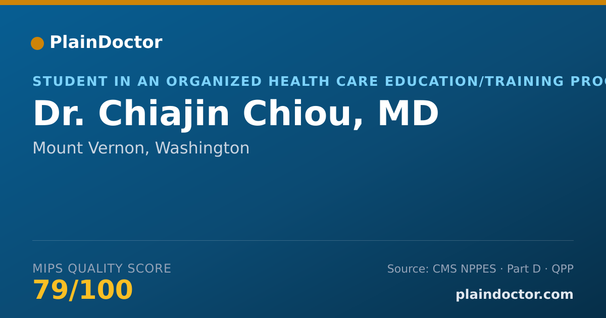 Shareable card for Chiajin Chiou, MD - Student in an Organized Health Care Education/Training Program, Mount Vernon, WA