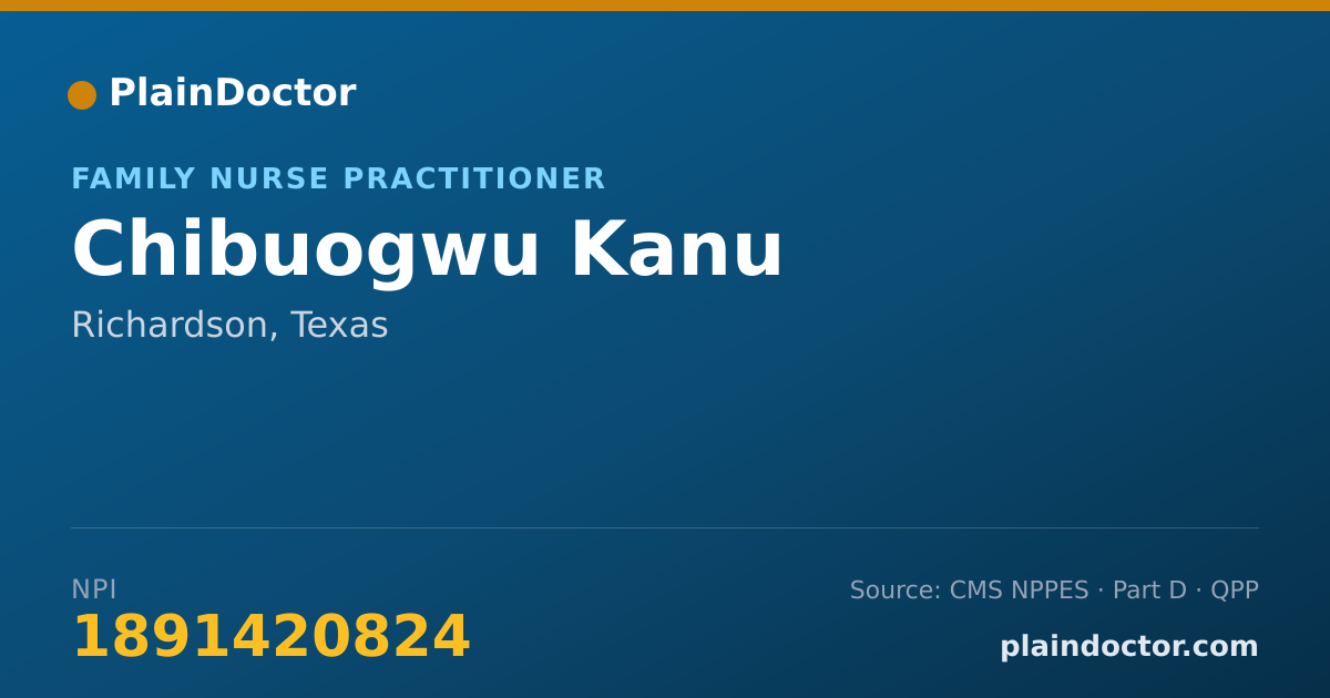 Shareable card for Chibuogwu Kanu - Family Nurse Practitioner, Richardson, TX