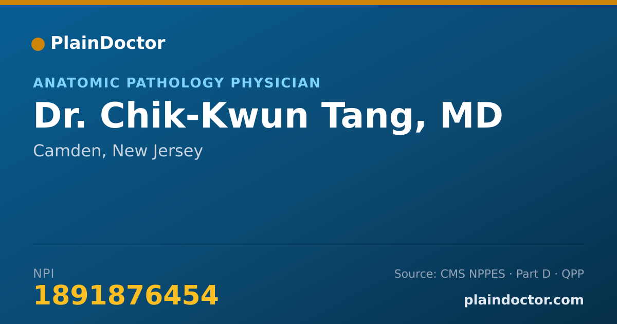 Shareable card for Chik-Kwun Tang, MD - Anatomic Pathology Physician, Camden, NJ