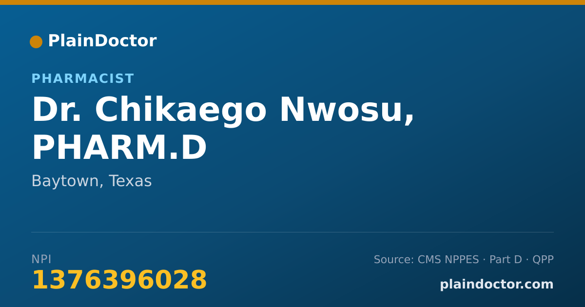Shareable card for Chikaego Nwosu, PHARM.D - Pharmacist, Baytown, TX