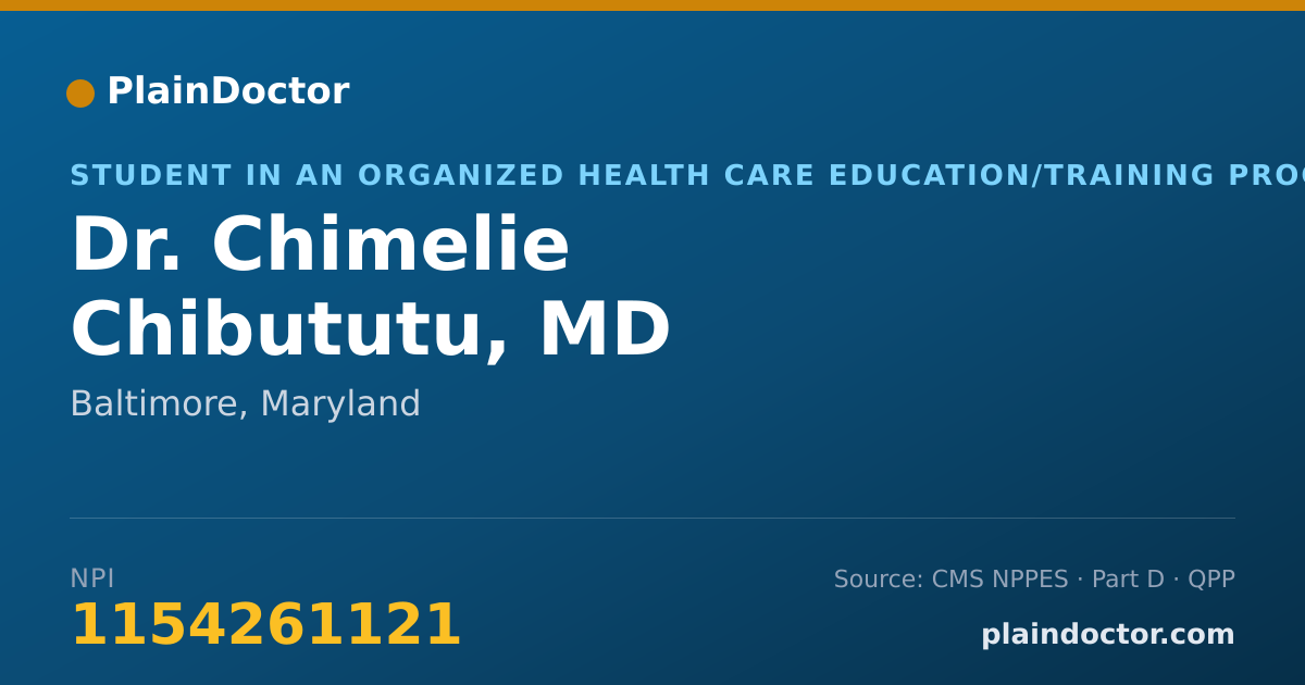 Shareable card for Chimelie Chibututu, MD - Student in an Organized Health Care Education/Training Program, Baltimore, MD