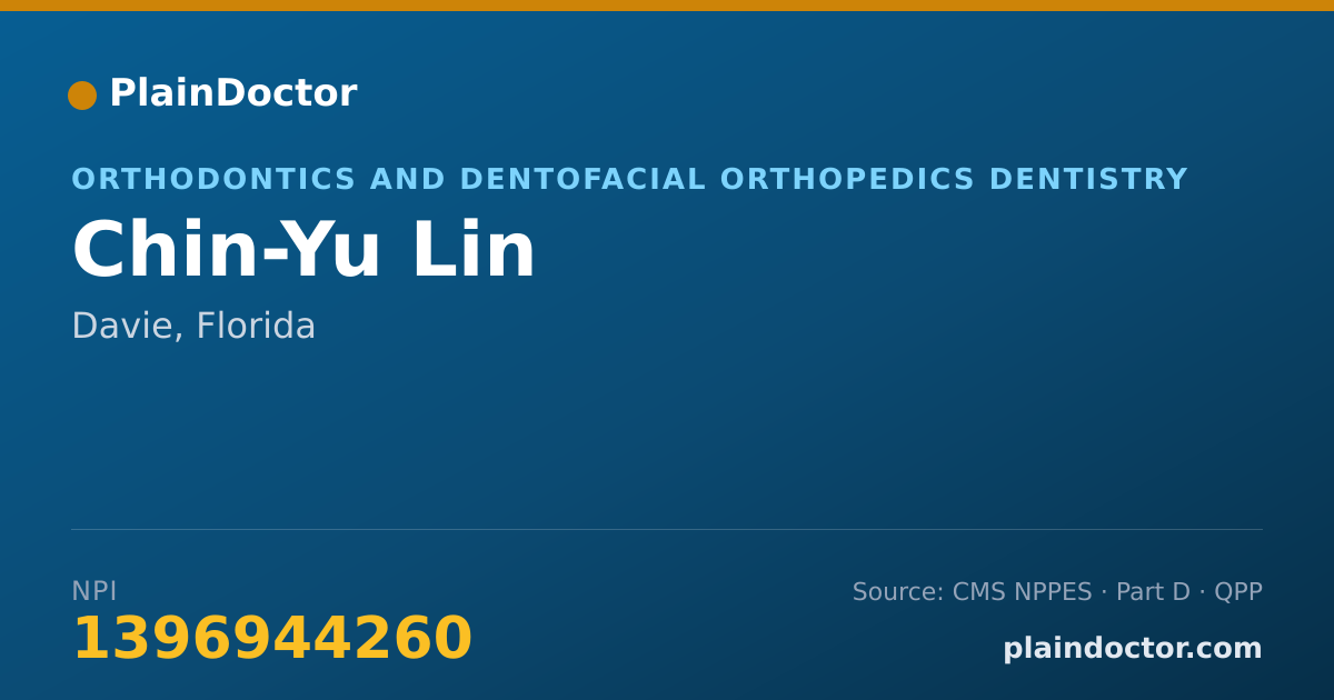 Shareable card for Chin-Yu Lin - Orthodontics and Dentofacial Orthopedics Dentistry, Davie, FL