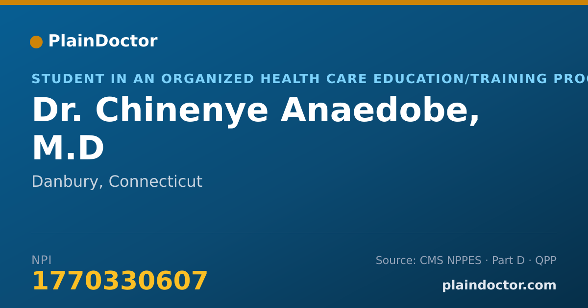 Shareable card for Chinenye Anaedobe, M.D - Student in an Organized Health Care Education/Training Program, Danbury, CT