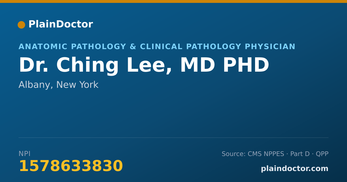 Shareable card for Ching Lee, MD PHD - Anatomic Pathology & Clinical Pathology Physician, Albany, NY