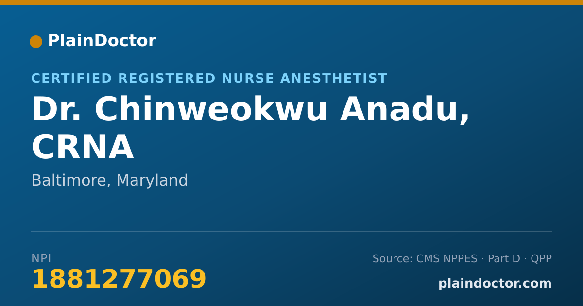 Shareable card for Chinweokwu Anadu, CRNA - Certified Registered Nurse Anesthetist, Baltimore, MD
