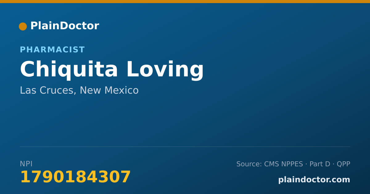 Shareable card for Chiquita Loving - Pharmacist, Las Cruces, NM