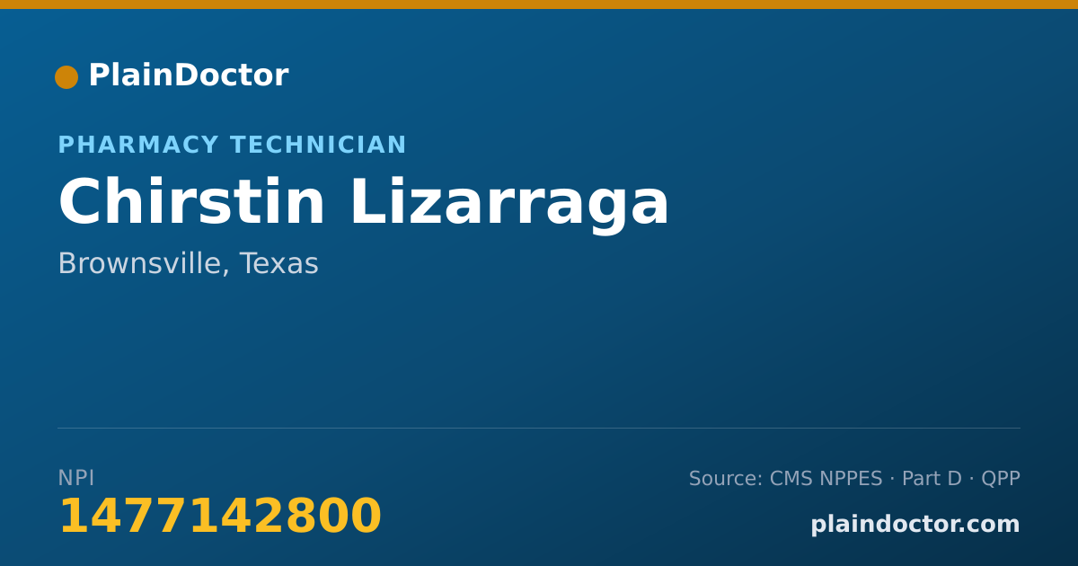 Shareable card for Chirstin Lizarraga - Pharmacy Technician, Brownsville, TX