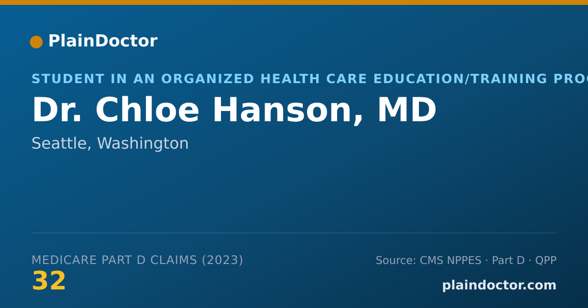 Shareable card for Chloe Hanson, MD - Student in an Organized Health Care Education/Training Program, Seattle, WA