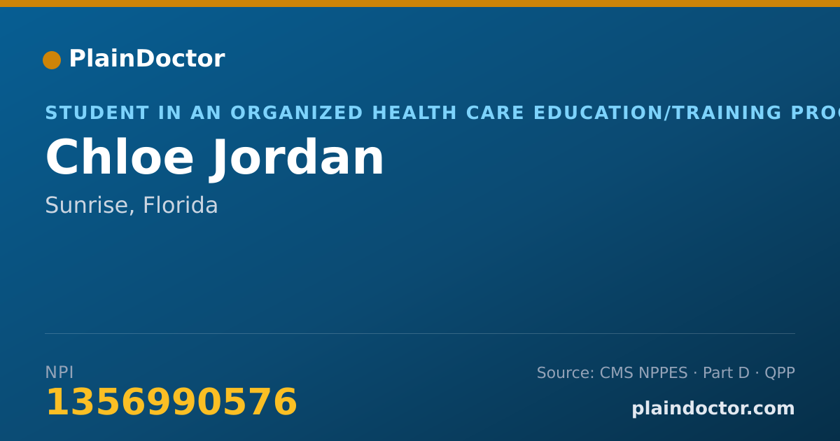 Shareable card for Chloe Jordan - Student in an Organized Health Care Education/Training Program, Sunrise, FL
