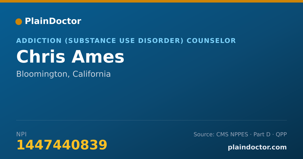 Shareable card for Chris Ames - Addiction (Substance Use Disorder) Counselor, Bloomington, CA