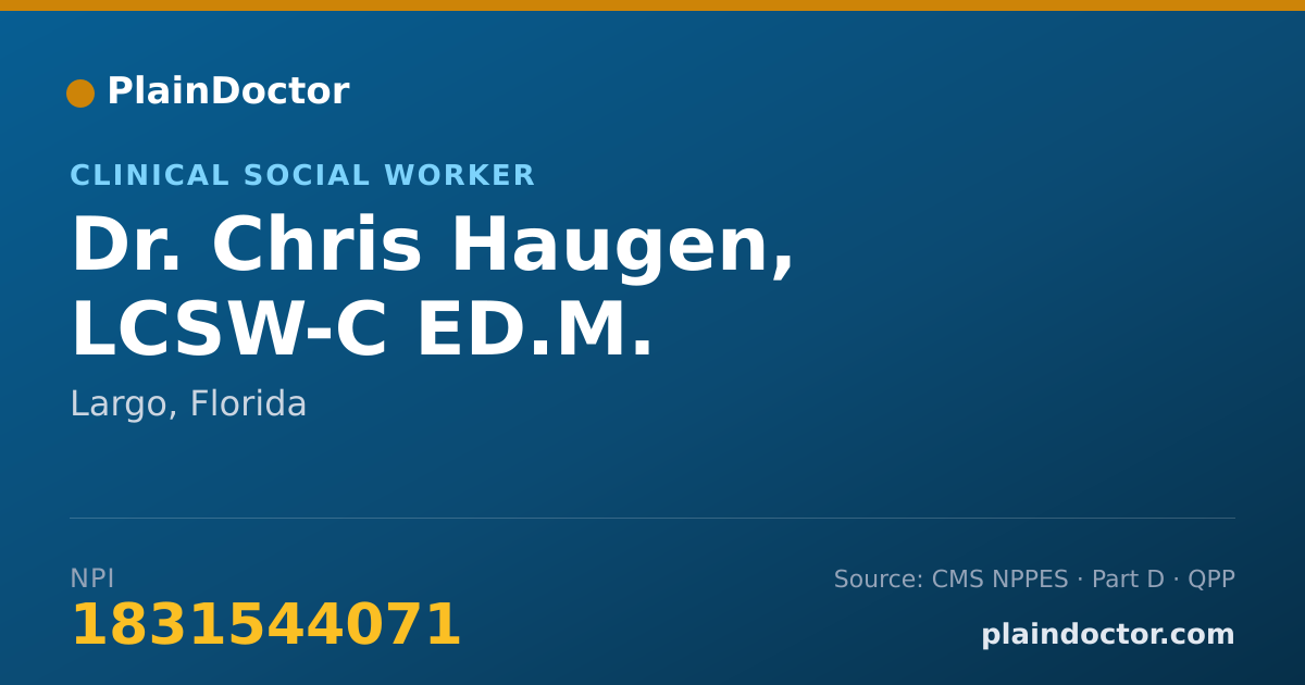Shareable card for Chris Haugen, LCSW-C   ED.M. - Clinical Social Worker, Largo, FL