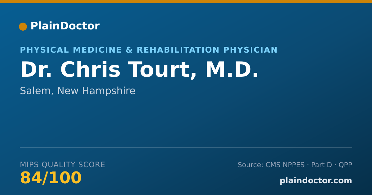 Shareable card for Chris Tourt, M.D. - Physical Medicine & Rehabilitation Physician, Salem, NH